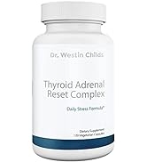 Dr. Westin Childs - Thyroid Adrenal Reset Complex | Combination Thyroid Support & Adrenal Support...